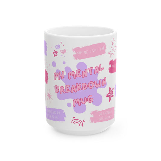 "My Mental Breakdown" Mug
