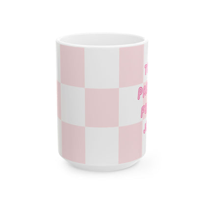 TOO PRETTY FOR A JOB MUG