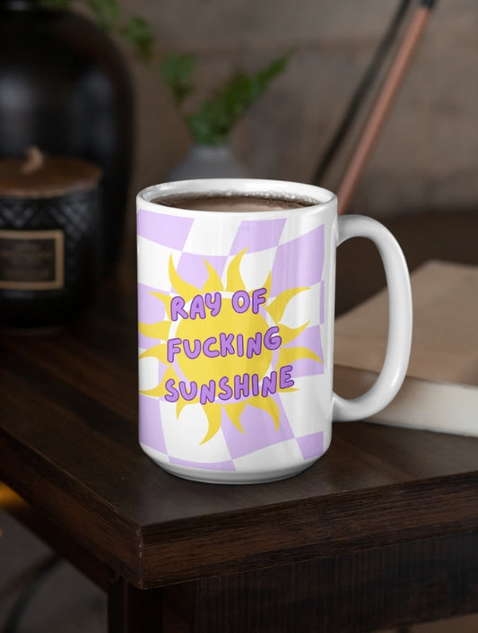 RAY OF FUCKING SUNSHINE MUG